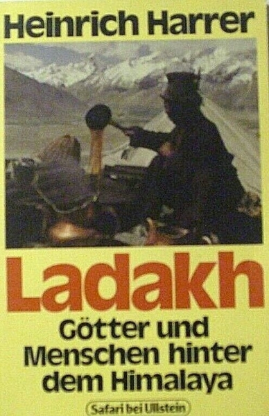 Ladakh - Götter und Menschen hinter dem Himalaya von Heinrich Harrer